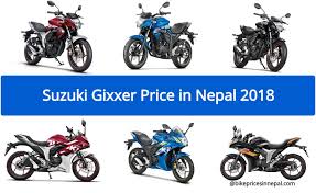 We Provide You The Latest And Updated Suzuki Gixxer Price In Nepal In 2018 And Not Only That We Also Provide Their Key Spe Suzuki Bike Prices Suzuki Motorcycle
