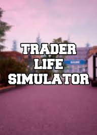 Welcome to trader life simulator mobile game guide and tips! Trader Life Simulator Free Download V2 2 Nexusgames