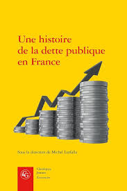 Amazon.fr - Une histoire de la dette publique en France - Collectif,  Lenfant, Jean-Sébastien, Lutfalla, Michel - Livres