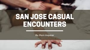 8 Best Places to Find San Jose Casual Encounters in 2024 | PornInquirer