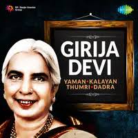 Girija Devi Yaman Kalayan Thumri Dadra Songs Download: Play & Listen Girija  Devi Yaman Kalayan Thumri Dadra all MP3 Song by Girija Devi @Gaana