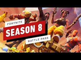 fortnite season 8 battle pass fortnite video game news battle