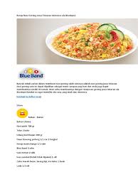 Nasi ayam yang akan kita buat kali ini merupakan makanan khas dari semarang. Resep Nasi Goreng Jawa Timuran Istimewa Ala Blueband