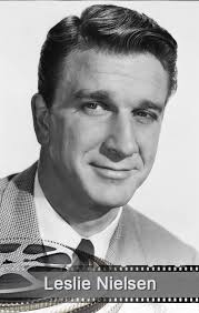 Hilarious actor in the Naked Movies trilogy. Bizarrely the original is  being remade by Liam Neeson . What's your favourite Leslie Nielsen  picture?!? Died this day 14 years ago . Surely not !