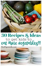 Obviously, there are some choking hazards with the toddler crowd, so be careful of raw carrot and celery. 30 Recipes Ideas To Get Kids To Eat More Vegetables This Pilgrim Life