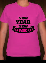 New Year New Me New Year S T Shirt New Year New Me Custom Tshirt Design New Me