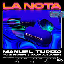 El 2019 ha sido su año más exitoso hasta la fecha. Lyrics La Nota English Translation Manuel Turizo Myke Towers Rauw Alejandro