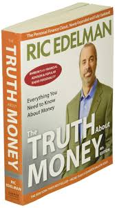 Taken together, the articles exposed a dark truth: The Truth About Money 4th Edition Edelman Ric 9780062006486 Amazon Com Books
