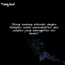Maybe you would like to learn more about one of these? Kata Mutiara Untuk Orang Sombong