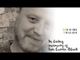 Memorial Service for the Late Ian Currie-Black