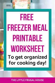 Free Freezer Meal Planner Worksheet To Plan Your Freezer Cooking Day In 2020 Freezer Meals Freezer Meals Printable Freezer Cooking