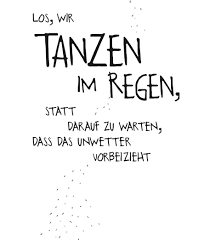 Und ja, theoretisch kannst du diese optimierung auch für andere suchmaschinen, wie z.b. Los Wir Tanzen Im Regen Statt Darauf Zu Warten Dass Das Unwetter Vorbeizieht In 2021 Inspirierende Spruche Wetter Zitate Regen Spruche