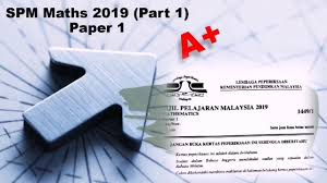 Semoga dipermudahkan kongsikan kepada rakan guru dan calon spm. Spm Maths 2019 Part 1 Paper 1 Youtube