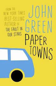 Buy Paper Towns By John Green 9780732289003 From Boomerang Books Australias Online Independent Bookstor Paper Towns Book Paper Towns John Green Paper Towns