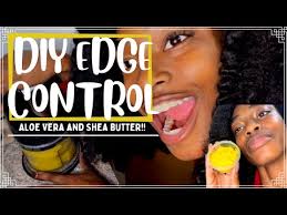 DIY EDGE CONTROL|NATURAL HAIR|Aloe Vera Gel & Shea Butter! #homemade  #naturalhair #naturalhaircare