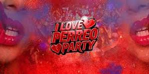 I Love Perreo Party (21+)