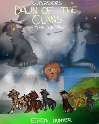 Browse & discover thousands of childrens book titles, for less. Dawn Of The Clans Pics Dawn Of The Clans The Sun Trail Fan Cover By Radi0activeitaly Warrior Cats Warrior Cat The Warriors Book
