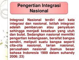Maybe you would like to learn more about one of these? Makna Integrasi Nasional Pengertian Syarat Klasifikasi