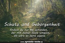 Spruche Zum Nachdenken Schutz Und Geborgenheit Findest Du Nur Bei Jemanden Nachdenkliche Spruche Spruche Spruche Zitate