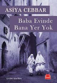 Asiya Cebbar Kirmizi Kedi De Baba Evinde Bana Yer Yok Kitap Kitap Onerileri Kitap Listeleri