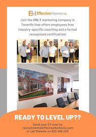 Newsflash We Are Proud To Announce Effective Homes As The Only Marketing Company In Tenerife To Offer It S Employees Free Comprehensive Industry Specific Co