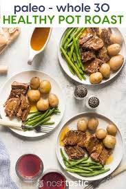 Healthy Paleo Pot Roast For The Crock Pot Slow Cooker Oven Or Instant Pot It S So Easy To Make An Paleo Pot Roast Easy Whole 30 Recipes Slow Cooker Recipes