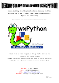 I have made a few attempts to write a mobile app with python but found no good solution that satisfied my needs. Pdf Desktop Gui App Development Using Python Umar Yusuf Academia Edu