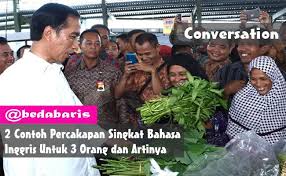 2 Contoh Percakapan Singkat Bahasa Inggris Untuk 3 Orang Dan Artinya Inggris Bahasa Inggris Bahasa