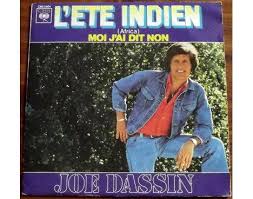 L'été indien (french for indian summer) is a 1975 single by french singer joe dassin. Joe Dassin L Ete Indien Octo Puces