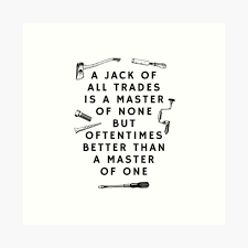 Those in charge just don't care, especially when things go bad they can just blame it on other people. Jack Of All Trades Master Of None Art Print By Createdbyevan Redbubble