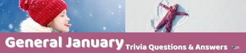 You've been training for this all of your life. 61 January Trivia Questions And Answers Group Games 101