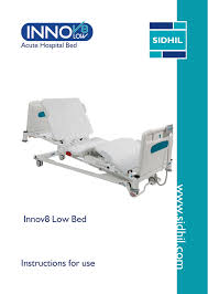 Here are some options when you need to buy a hospital bed for the home, and you might not even have to make this. Innov8 Low Bed User Guide Manualzz