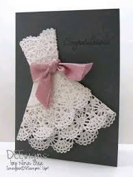 Basteln Aus Torten Spitze Kleid Geburtstagskarten Selber Gestalten Bastelarbeiten Karte Hochzeit