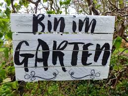 Turschild Bin Im Garten Babygeschenke Shop De