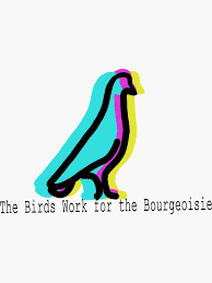 The Birds Work For The Bourgeoisie Painting The Birds Work For The Bourgeoisie Sticker By Panicked Grape In 2020 Birds Sticker Design Transparent Stickers
