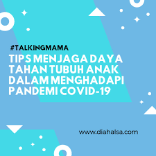 Simak tips menjaga dan cara meningkatkan daya tahan tubuh agar lebih kebal terhadap serangan virus dan bakteri, serta tidak mudah sakit! 5 Cara Menjaga Daya Tahan Tubuh Anak Selama Pandemi Diah Alsa Lifestyle Blogger Kendari