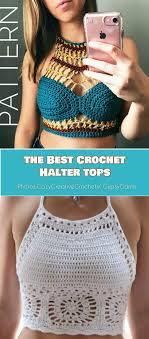 Finished size tutorial style is written for use by any bust or rib cage size. 10 The Best Crochet Halter Tops