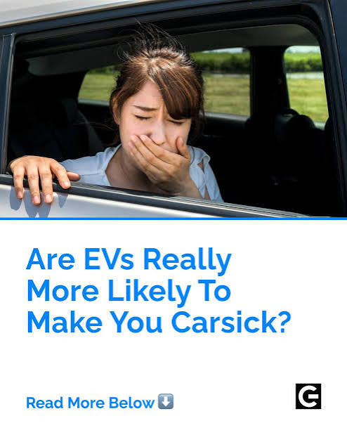 Research shows there are several reasons people might experience motion  sickness in electric vehicles.