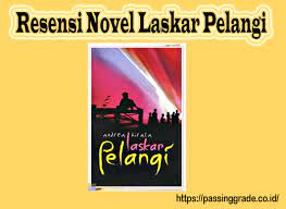 Setelah melakukan analisis pada novel laskar pelangi maka dapat dilakukan penilaian yaitu tentang kelemahan dan kelebihan pada novel tersebut. Resensi Novel Laskar Pelangi Kaidah Sinopsis Rangkuman