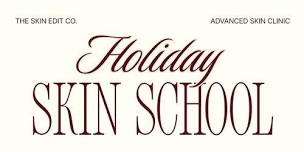 Skin School @ The Skin Edit