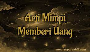 Bagi sebagian orang mimpi tentang mendapat duit banyak dari mesin atm seringkali dianggap sebagai bunga tidur sehingga kadang diabaikan begitu saja. Arti Mimpi Seseorang Memberi Kita Uang Archives Menurut Para Ahli