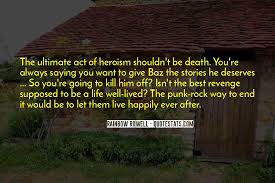 Top 86 Quotes About A Life Well Lived Famous Quotes Sayings About A Life Well Lived
