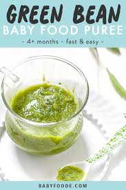 Green Beans Parsley Baby Food Puree 4 Months Baby Foode