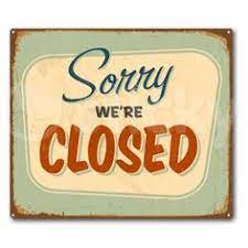 36 Closed Signs Ideas Closed Signs Signs Open Closed Signs