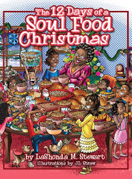 Simmered in chicken broth, onions, garlic, red pepper flakes. The 12 Days Of A Soul Food Christmas Stewart Lashonda M Straw Jl 9781735602301 Amazon Com Books