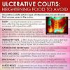 The right ulcerative colitis diet varies from person to person. 1