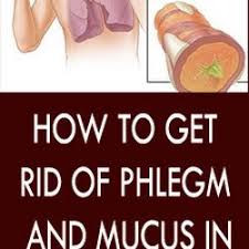 How To Get Rid Of Phlegm And Mucus In Chest Throat Instant Result Getting Rid Of Phlegm How To Get Rid Prevent Hair Loss