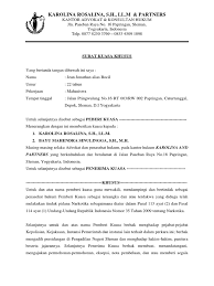 Pengertian surat kuasa adalah surat resmi yang berisikan pelimpahan wewenang atau kekuasaan dari seseorang kepada orang lain untuk melakukan sesuatu hal atas nama pemberi wewenang. Surat Kuasa Khusus Pidana Narkotika