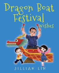 According to the old stories, there was a minister of the state of chu who supported the. Dragon Boat Festival Wishes Jillian Lin 9798650473770