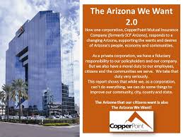 Maybe you would like to learn more about one of these? The Arizona We Want 2 0 How One Corporation Copperpoint Mutual Insurance Company Formerly Scf Arizona Responds To A Changing Arizona Supporting The Ppt Download